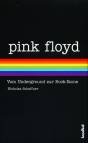 Pink Floyd Vom Underground zur Rock-Ikone