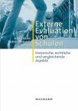 Externe Evaluation von Schulen Historische, rechtliche und vergleichende Aspekte