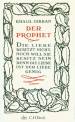 Der Prophet Die Liebe besitzt nicht, noch will sie Besitz sein. Denn die Liebe ist der Liebe gfenug