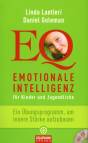 Emotionale Intelligenz für Kinder und Jugendliche Ein Übungsprogramm, um innere Stärke aufzubauen