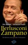Berlusconi Zampano - Die Karriere eines genialen Trickspielers