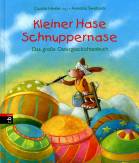 Kleiner Hase Schnuppernase  Das große Ostergeschichtenbuch