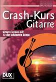 Crash-Kurs Gitarre Gitarre lernen mit 12 der schönsten Songs