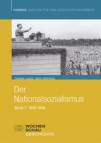 Der Nationalsozialismus Band 1: Staatsterror und Volksgemeinschaft 1933-1939