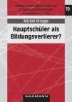 Hauptschüler als Bildungsverlierer? Eine Studie zu Stigma und selbstbezogenem Wissen bei einer gesellschaftlichen Problemgruppe