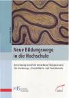 Neue Bildungswege in die Hochschule  Anrechnung beruflich erworbener Kompetenzen für Erziehungs-, Gesundheits- und Sozialberufe