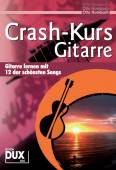 Crash-Kurs Gitarre Gitarre lernen mit 12 der schönsten Songs