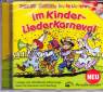 Im Kinder- Lieder- Karneval Lustige und mitreißende Stimmungslieder für Karneval und Fasching