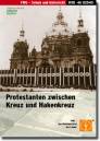 Protestanten zwischen Kreuz und Hakenkreuz - 