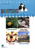 Bausteine Grundschule Sammelband 1 - Löwenzahn überall,  Papier, Papier, was ist das schon? Viel zu süß! Leben auf der Burg