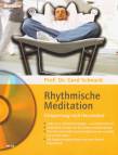 Rhythmische Meditation Entspannung nach Herzenslust
