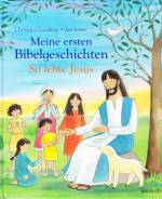 Meine ersten Bibelgeschichten So lebte Jesus