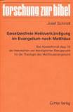 Gesetzesfreie Heilsverkündigung im Evangelium nach Matthäus Das Apostelkonzil (Apg 15) als historischer und theologischer Bezugspunkt für die Theologie des Matthäusevangeliums