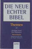 Menschsein - Perspektiven des Alten und Neuen Testaments Die Neue Echter Bibel - Themen, Band 11