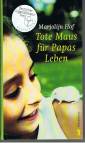 Tote Maus für Papas Leben 