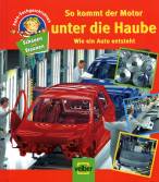 So kommt der Motor unter die Haube Wie ein Auto entsteht