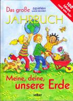 Das große spielen und lernen- Jahrbuch Meine, deine, unsere Erde