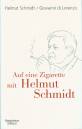 Auf eine Zigarette mit Helmut Schmidt  