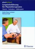 Gesprächsführung für Physiotherapeuten Theorie - Techniken - Fallbeispiele