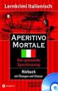 Lernkrimi Italienisch Aperitivo Mortale Hörbuch mit Übungen und Glossar