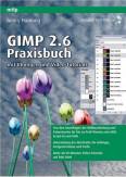 Gimp 2.6 Praxisbuch 