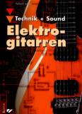 Elektrogitarren Technik + Sound