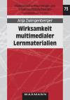 Wirksamkeit multimedialer Lernmaterialien Kritische Bestandsaufnahme und Metaanalyse empirischer Evaluationsstudien