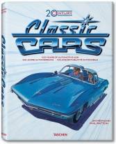 20th Century Classic Cars: 100 Years of Automotive Ads 100 Jahre Autowerbung