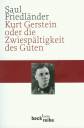 Kurt Gerstein oder die Zwiespältigkeit des Guten  
