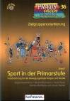 Sport in der Primarstufe - Band 1 Handreichung für die Bewegungsfelder Körper und Geräte