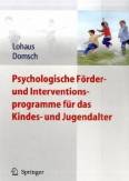Psychologische Förder- und Interventionsprogramme für das Kindes- und Jugendalter 