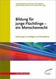 Bildung, Politik und Menschenrecht Ein ethischer Diskurs - Erfahrungen, Grundlagen und Perspektiven