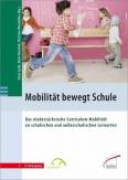 Mobilität bewegt Schule Das niedersächsische Curriculum Mobilität an schulischen und außerschulischen Lernorten