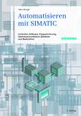 Automatisieren mit SIMATIC Controller, Software, Programmierung, Datenkommunikation, Bedienen und Beobachten