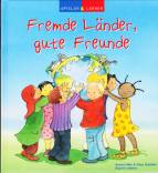 Fremde Länder, gute Freunde 