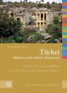 Türkei – mittleres und östliches Kleinasien Städte und Landschaften an den Wegen des Apostels Paulus