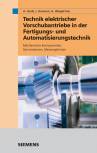 Technik elektrischer Vorschubantriebe in der Fertigungs- und Automatisierungstechnik Mechanische Komponenten, Servomotoren, Messergebnisse