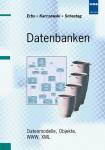 Datenbanken Datenmodelle, Objekte, WWW, XML