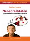 Nebenrealitäten - Jugendgewalt aus Zukunftsangst 