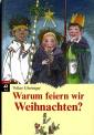 Warum feiern wir Weihnachten? 