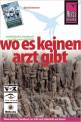 Wo es keinen Arzt gibt 