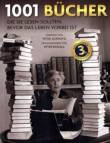 1001 BÜCHER die Sie lesen sollten, bevor das Leben vorbei ist