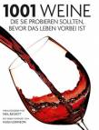 1001 Weine die Sie probieren sollten, bevor das Leben vorbei ist.