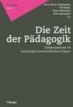 Die Zeit der Pädagogik  Zeitperspektiven im erziehungswissenschaftlichen Diskurs