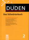 Duden 02. Das Stilwörterbuch Grundlegend für gutes Deutsch