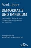 Demokratie und Imperium Die Vereinigten Staaten zwischen Fundamentalismus, Liberalismus und Populismus