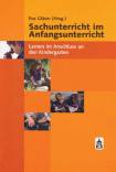 Sachunterricht im Anfangsunterricht Lernen im Anschluss an den Kindergarten