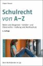 Schulrecht von A - Z - Noten und Zeugnisse, Schüler- und Elternrechte, Haftung und Rechtsschutz