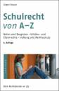 Schulrecht von A - Z Noten und Zeugnisse, Schüler- und Elternrechte, Haftung und Rechtsschutz