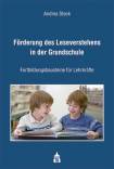 Förderung des Leseverstehens in der Grundschule Fortbildungsbausteine für Lehrkräfte